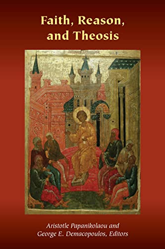 Faith, Reason, and Theosis (Orthodox Christianity and Contemporary Thought) von Fordham University Press
